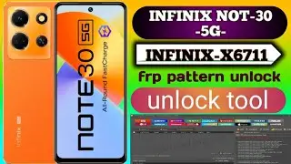 INFINIX NOT -30 5G (INFINIX-X6711) pattern unlock by-unlocktool done ✅👍 frp bypass unlock tool