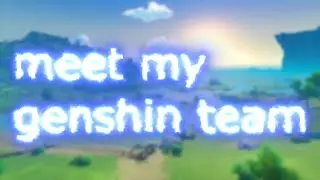 MEET my genshin team!!!🤑 - 🎵NO ROOTS
