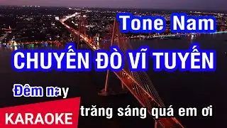 KARAOKE Chuyến Đò Vĩ Tuyến Tone Nam | Nhan KTV