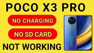poco X3 pro no charging and no sd card not working | 100%