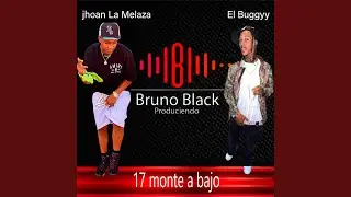 Jhoan La Melaza X EL Buggyy (17 Monta abajo)