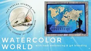 WATERCOLOR WORLD | Heat Embossing & Ink Blending