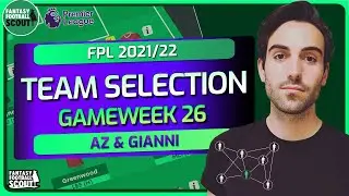 Bench Boost or Triple Captain? | Gianni Team Selection | Gameweek 26 | FPL 2021/22