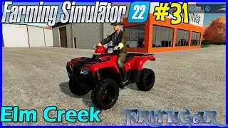 Let's Play FS22, Elm Creek #31: Quad Bike!