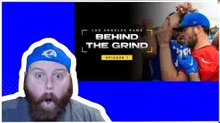 A Renewed Energy | Behind the Grind Ep. 1: Rams Fan REACTION/Summary