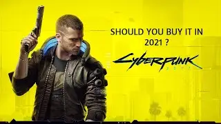 SHOULD YOU BUY CYBERPUNK 2077 IN 2021? HONEST CYBERPUNK REVIEW (HINDI){GAME REVIEWS PART 1}
