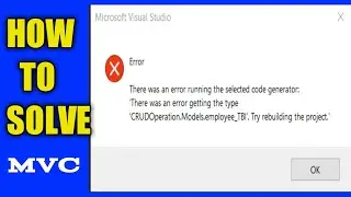 There was an error running the selected code generator | [Solve Error] Visual Studio 2019 | MVC