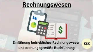 Einführung Rechnungswesen und ordnungsgemäße Buchführung