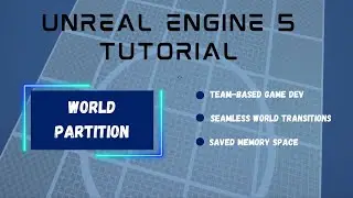 Unreal Engine Tutorial World Partition