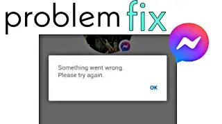 Messenger Login Problem FIX Something Went Wrong Please Try Again problem fix