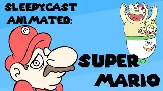 Sleepycast Animated: Super Mario by Rizatch