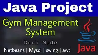 05 - Gym Management System in java - Customer | Java project | Netbeans Mysql Database