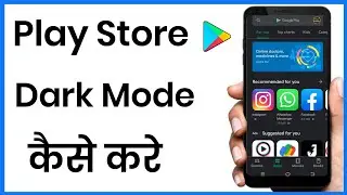 Play Store Par Dark Mode Kaise Kare | How To Do Dark Mode In Play Store
