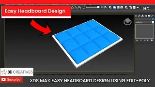 3Ds Max Easy Headboard design using edit-poly