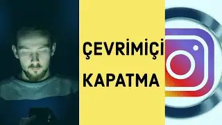 instagram Aktiflik Kapatma Son Görülme Nasıl Kapatılır ? (instagram Çevrimiçi Kapatma)