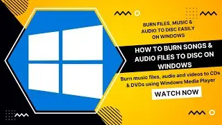 How to Burn Songs & Audio to Disc (CD and DVD) in Windows Media Player | Burn for a Car Stereo etc.
