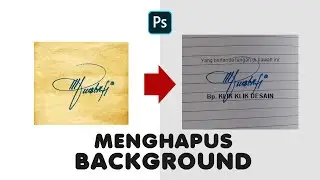 CARA MENGHAPUS BACKGROUND TANDA TANGAN