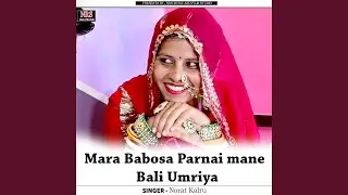 Mara Babosa Parnai mane Bali Umriya