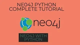 NEO4J PYTHON|NEO4J Python Tutorial|How To Connect NEO4J with Python Driver|Part:10