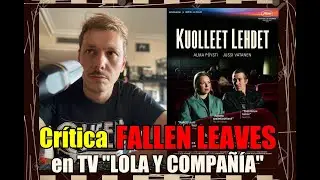 Crítica "Fallen Leaves" en LOLA & COMPAÑÍA