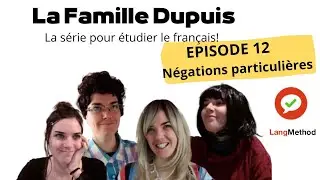 S1 E12. Négations particulières. Série. Famille Dupuis.