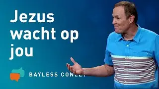 Ben je een lauwe christen? (2) – Bayless Conley