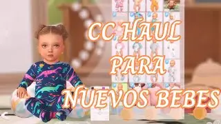 CC HAUL BEBES🍼+ CC links 2023💖 CONTENIDO PERSONALIZADO LOS SIMS 4 NUEVOS BEBES GIRLS AND BOYS😍