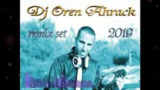 🔥💥⚡סט להיטים חורף 2019 | Oren Ahrack🔥💥⚡
