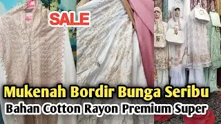 Model Mukena Terbaru 2022 dan harganya Motif Bordir Bunga Seribu