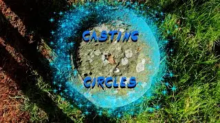 A Beginners Guide To Casting Circles || Tutorials