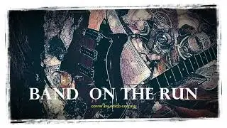 Band on the Run (Paul McCartney & Wings) cover