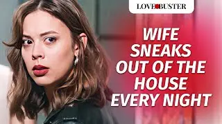 Wife Hired A Girl To Sleep With Her Husband | @LoveBusterShow
