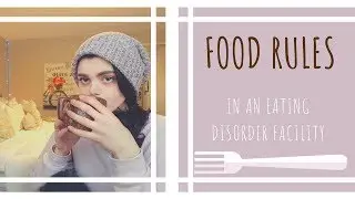 EATING DISORDER INPATIENT FOOD RULES