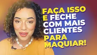 Como ser contratada para maquiar