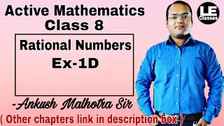 Rational Numbers Ex-1d ICSE class 8 | Active Mathematics | Learneasy Maths Classes