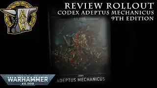 Review Rollout: Codex Adeptus Mechanicus 9th Edition