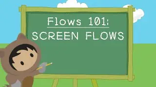 Flow 101: Flow Elements Description and Screen Flows
