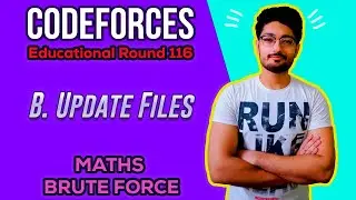 B. Update Files | Educational Codeforces Round 116 | CODEFORCES | CODE EXPLAINER