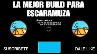 THE DIVISION//LA MEJOR BUILD PARA ESCARAMUZA