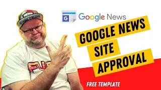 Get Google News Sites Approval and Rank #1 in Google Maps
