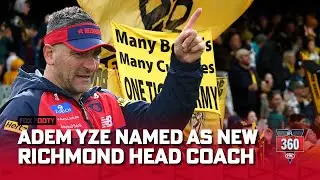 Richmond get their man! - Adem Yze becomes the NEW Tigers head coach I AFL 360 I Fox Footy