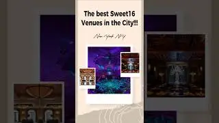 Top 25 NYC Venues for Sweet 16 Parties