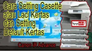 Cara Setting Casette Untuk Merubah Ukuran kertas dan Setting Default Kertas