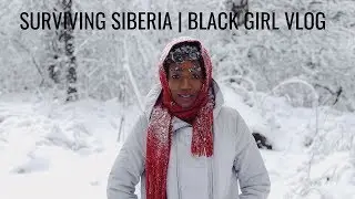 SURVIVNG IN SIBERIA || BLACK GIRL VLOG ..( SIBERIA IN 6 MINUTES )