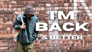 I'm back, and better