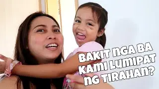 BAKIT LUMIPAT KAMI NG TIRAHAN?