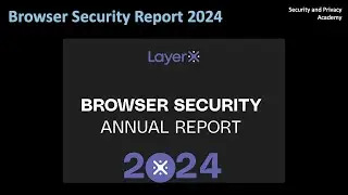 The 2024 LayerX Browser Security Report