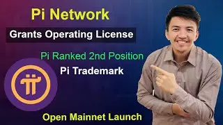 Pi Network Grants Operating License | Pi Network Ranked 2nd Position | Pi Open Mainnet Launch Update