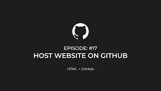 Host Your Website on GitHub (Updated - 2020) ­— #17