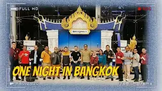 One Night In Bangkok – ILEA